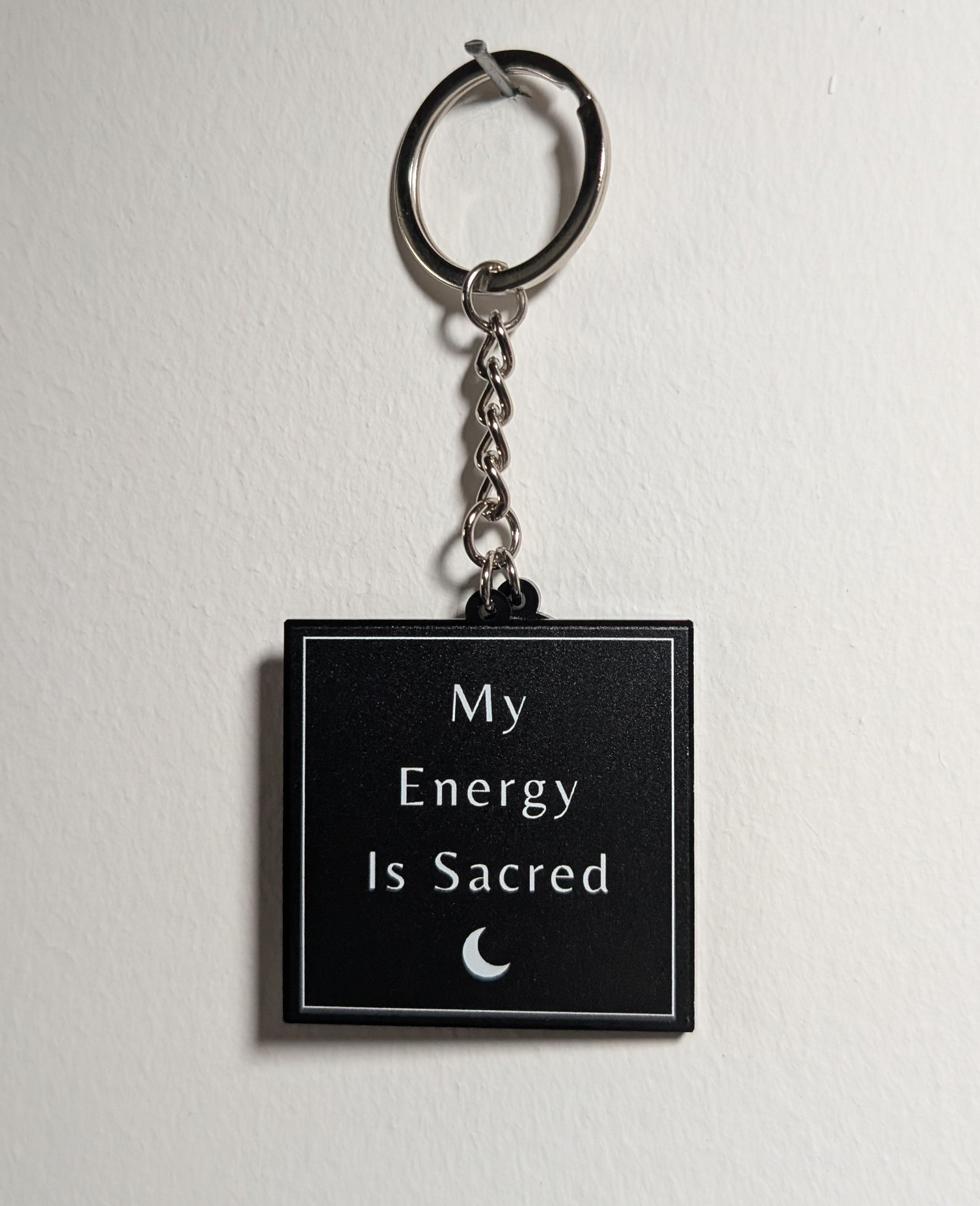 My Energy Is Sacred Keychain