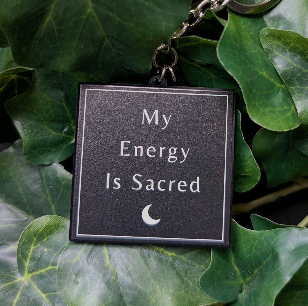 My Energy Is Sacred Keychain
